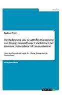 Die Bedeutung und praktische Anwendung von Dialogveranstaltungen im Rahmen der internen Unternehmenskommunikation