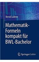 Mathematik-Formeln Kompakt Für Bwl-Bachelor