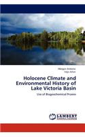 Holocene Climate and Environmental History of Lake Victoria Basin