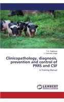 Clinicopathology, Diagnosis, Prevention and Control of Prrs and CSF