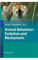 Animal Behaviour: Evolution and Mechanisms