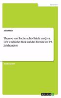 Therese von Bacherachts Briefe aus Java. Der weibliche Blick auf das Fremde im 19. Jahrhundert