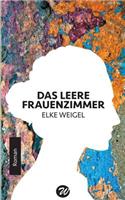 Das leere Frauenzimmer