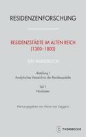 Residenzstadte Im Alten Reich (1300-1800). Ein Handbuch: Abteilung I: Analytisches Verzeichnis Der Residenzstadte, Teil 1: Nordosten