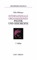 Internationale Organisationen - Politik und Geschichte
