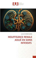 Insuffisance Renale Aiguë En Soins Intensifs