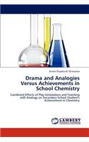 Drama and Analogies Versus Achievements in School Chemistry