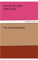 The Masked Bridal: (English)