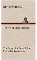 Art of Stage Dancing The Story of a Beautiful and Profitable Profession