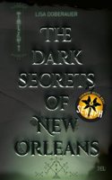 Doberauer:THE DARK SECRETS OF NEW ORLEA