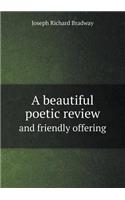 A Beautiful Poetic Review and Friendly Offering