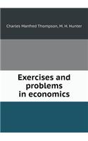 Exercises and problems in economics: (English)