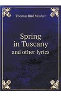 Spring in Tuscany and Other Lyrics