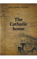 The Catholic Home