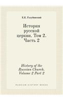 History of the Russian Church. Volume 2 Part 2
