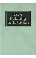 Laws Relating to Taxation: (English)