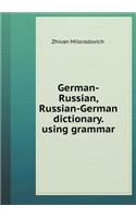 German-Russian, Russian-German Dictionary. Using Grammar