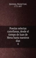 Poesias selectas castellanas, desde el tiempo de Juan de Mena hasta nuestros dias