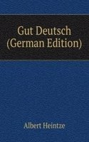 Gut Deutsch (German Edition)