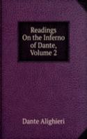 Readings On the Inferno of Dante, Volume 2