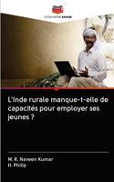 L'Inde rurale manque-t-elle de capacités pour employer ses jeunes ?