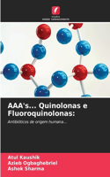 AAA's... Quinolonas e Fluoroquinolonas