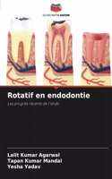 Rotatif en endodontie