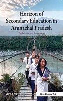 Horizon of Secondary Education in Arunachal Pradesh