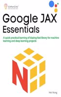 Google JAX Essentials (Edition1)