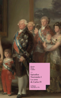 Episodios nacionales I: La corte de Carlos IV
