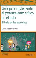 Guia para implementar el pensamiento critico en el aula: El baile de los estorninos