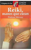Reiki, Manos Que Curan