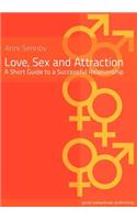 Love, Sex and Attraction