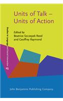 Units of Talk - Units of Action