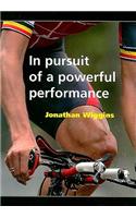 In Pursuit of a Powerful Performance