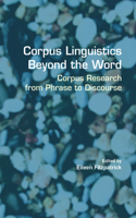 Corpus Linguistics Beyond the Word