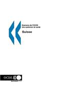 Examens de l'OCDE des systemes de sante/OECD Reviews of Health Systems Suisse