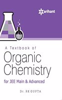 A Textbook of Organic Chemistry for JEE Main & Advanced