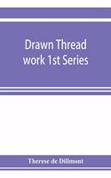 Drawn thread work 1st Series