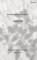 Brand Experience & Brand Engagement