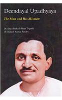 Deendayal Upadhyaya The Man and His Mission