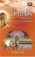 China: Confucius in the Shadows