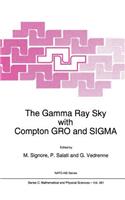 Gamma Ray Sky with Compton Gro and SIGMA