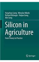 Silicon in Agriculture