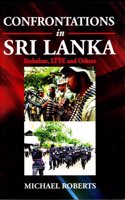 Confrontations in Sri Lanka: Sinhalese, Ltte and Others