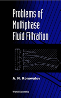 Problems Of Multiphase Fluid Filtration