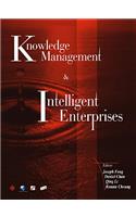 Knowledge Management and Intelligent Enterprises