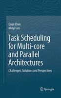 Task Scheduling for Multi-Core and Parallel Architectures