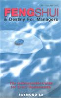 Feng Shui and Destiny For Managers
