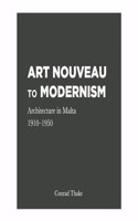 Art Nouveau to Modernism